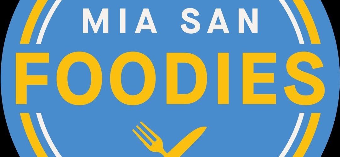 Mia San Foodies – Bayerisch Essen, Münchner Seele